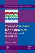 Cover: Specialist Yarn and Fabric Structures - Woodhead Publishing Ltd