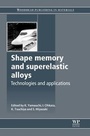 Cover: Shape Memory and Superelastic Alloys - Woodhead Publishing Ltd