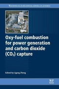 Cover: Oxy-Fuel Combustion for Power Generation and Carbon Dioxide (CO2) Capture - Woodhead Publishing Ltd