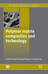 Enlarge image Cover: Polymer Matrix Composites and Technology - Woodhead Publishing Ltd