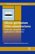 Cover: Silicon-Germanium (SiGe) Nanostructures - Woodhead Publishing Ltd