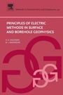Cover: Principles of Electric Methods in Surface and Borehole Geophysics: Volume 44 - Elsevier
