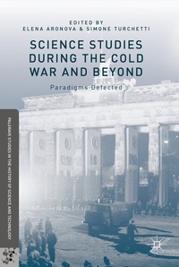 Enlarge image Cover: Science Studies during the Cold War and Beyond - Palgrave MacMillan