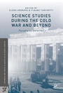 Cover: Science Studies during the Cold War and Beyond - Palgrave MacMillan