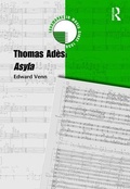 Cover: Thomas Ades: Asyla - Routledge