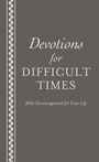 Cover: Devotions for Difficult Times - Barbour Publishing, Inc.