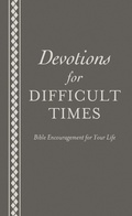 Cover: Devotions for Difficult Times - Barbour Publishing, Inc.