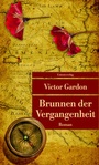 Bild: Brunnen der Vergangenheit - Unionsverlag