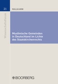 Cover: Muslimische Gemeinden in Deutschland im Lichte des Staatskirchenrechts - Boorberg