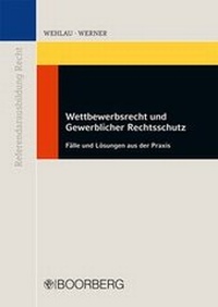Abbildung von: Wettbewerbsrecht und Gewerblicher Rechtsschutz - Boorberg