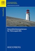 Cover: Gesundheitskompetenzen f&uuml;r F&uuml;hrungskr&auml;fte - Boorberg