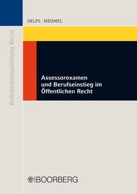 Abbildung von: Assessorexamen und Berufseinstieg im Öffentlichen Recht - Boorberg