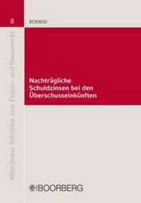 Abbildung von: Nachträgliche Schuldzinsen bei den Überschusseinkünften - Boorberg