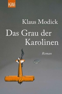 Enlarge image Cover: Das Grau der Karolinen - Kiepenheuer & Witsch