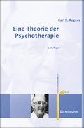 Cover: Eine Theorie der Psychotherapie, der Pers&ouml;nlichkeit und der zwischenmenschlichen Beziehungen - Ernst Reinhardt Verlag