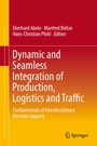 Cover: Dynamic and Seamless Integration of Production, Logistics and Traffic - Springer