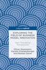 Cover: Exploring the Field of Business Model Innovation - Palgrave Macmillan