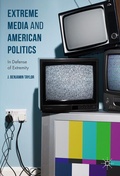 Cover: Extreme Media and American Politics - Palgrave Macmillan