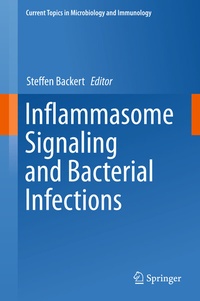 Enlarge image Cover: Inflammasome Signaling and Bacterial Infections - Springer