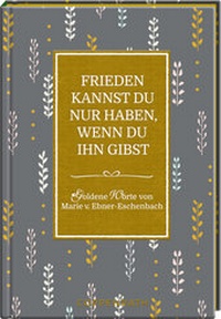 Abbildung von: Frieden kannst du nur haben, wenn du ihn gibst - Coppenrath