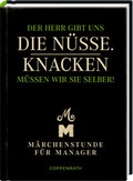 Cover: Der Herr gibt uns die N&uuml;sse. Knacken m&uuml;ssen wir sie selber! - Coppenrath