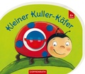 Cover: Mein erstes Kugelbuch: Kleiner Kuller-K&auml;fer - Coppenrath
