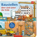 Cover: Baustellen &uuml;ber und unter der Erde - Coppenrath