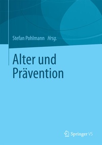 Enlarge image Cover: Alter und Prävention - Springer VS