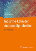 Cover: Industrie 4.0 in der Automobilproduktion - Springer Vieweg