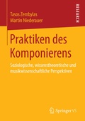 Cover: Praktiken des Komponierens - Springer VS