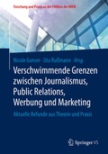 Cover: Verschwimmende Grenzen zwischen Journalismus, Public Relations, Werbung und Marketing - Springer VS