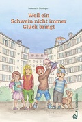 Cover: Weil ein Schwein nicht immer Gl&uuml;ck bringt - Jungbrunnen