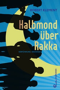 Abbildung von: Halbmond über Rakka - Jungbrunnen