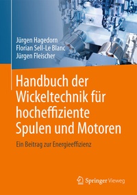 Abbildung von: Handbuch der Wickeltechnik für hocheffiziente Spulen und Motoren - Springer Vieweg