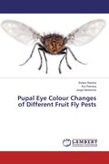 Cover: Pupal Eye Colour Changes of Different Fruit Fly Pests - LAP Lambert Academic Publishing