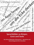 Cover: Sprachbilder zu K&ouml;rper, Geist und Seele - BoD E-Short