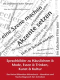 Cover: Sprachbilder zu H&auml;uslichem und Mode, Essen und Trinken, Kunst und Kultur - BoD E-Short