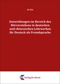 Cover: Entwicklungen im Bereich des H&ouml;rverstehens in deutschen und chinesischen Lehrwerken f&uuml;r Deutsch als Fremdsprache - Kovac, Dr. Verlag