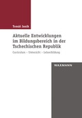 Cover: Aktuelle Entwicklungen im Bildungsbereich in der Tschechischen Republik - Waxmann