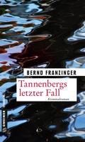 Cover: Tannenbergs letzter Fall - Gmeiner-Verlag