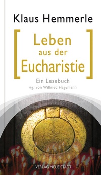 Abbildung von: Leben aus der Eucharistie - Neue Stadt