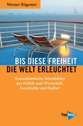 Cover: Bis diese Freiheit die Welt erleuchtet - PapyRossa Verlag