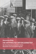 Cover: Die Aktionsliga der Bauarbeiter - bahoe books