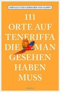 Cover: 111 Orte auf Teneriffa, die man gesehen haben muss - Emons Verlag