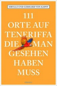 Abbildung von: 111 Orte auf Teneriffa, die man gesehen haben muss - Emons Verlag