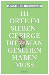 Abbildung von: 111 Orte im Siebengebirge, die man gesehen haben muss - Emons Verlag