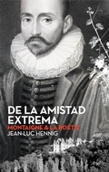 Cover: De la amistad extrema : montaigne & la bo&eacute;tie - Editorial Ariel