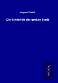 Cover: Die Sch&ouml;nheit der gro&szlig;en Stadt - TP Verone Publishing