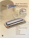 Cover: Teach Yourself to Play Blues Harmonica - Warner Bros. Publications Inc.,U.S.