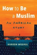 Cover: How to Be a Muslim - Beacon Press
